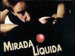 Curiosidades de... MIRADA LIQUIDA