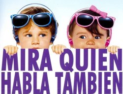 Curiosidades de... MIRA QUIEN HABLA TAMBIEN