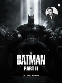 THE BATMAN PART II