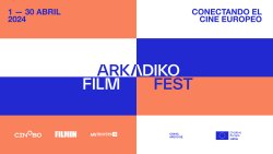 3 PLATAFORMAS ORGANIZAN EL ARKADIKO FILM FEST