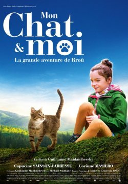 MON CHAT ET MOI LA GRANDE AVENTURE DE RROU