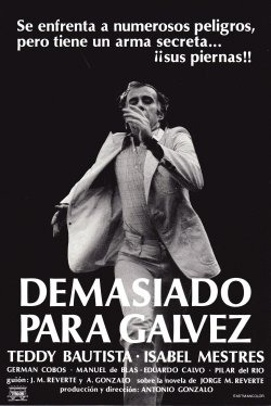 DEMASIADO PARA GALVEZ DEMASIADO PARA GALVEZ