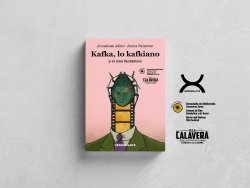 ISLA CALAVERA Y LA SEMANA DE TERROR DE SAN SEBASTIAN CELEBRAN EL CENTENARIO DE FRANZ KAFKA