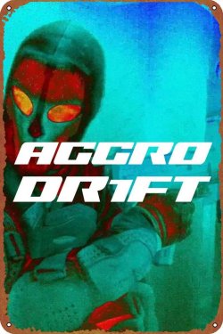 AGGRO DR1FT
