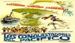Curiosidades de... LOS CONQUISTADORES DEL PACIFICO