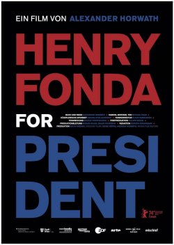 HENRY FONDA FOR PRESIDENT