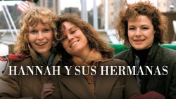 Curiosidades de... HANNAH Y SUS HERMANAS