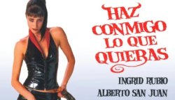 Curiosidades de... HAZ CONMIGO LO QUE QUIERAS