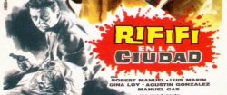 Curiosidades de... RIFIFI EN LA CIUDAD
