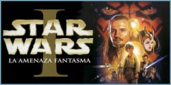 Curiosidades de... STAR WARS EPISODIO 1 LA AMENAZA FANTASMA