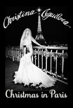 CHRISTINA AGUILERA CHRISTMAS IN PARIS CHRISTINA AGUILERA CHRISTMAS IN PARIS