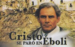 Curiosidades de... CRISTO SE PARO EN EBOLI