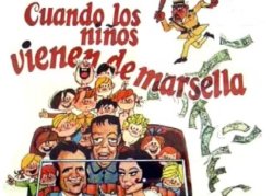 Curiosidades de... CUANDO LOS NIÑOS VIENEN DE MARSELLA
