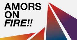 HA LLEGADO LA NUEVA EDICION DE AMORS ON FIRE