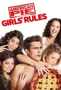 Banda sonora... AMERICAN PIE PRESENTS GIRLS RULES Banda sonora... AMERICAN PIE PRESENTS GIRLS RULES