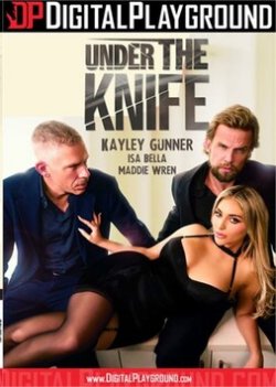 UNDER THE KNIFE