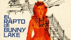 Curiosidades de... EL RAPTO DE BUNNY LAKE