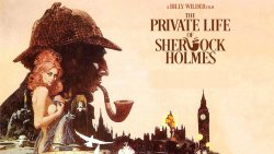 Curiosidades de... LA VIDA PRIVADA DE SHERLOCK HOLMES