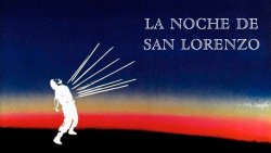 Curiosidades de... LA NOCHE DE SAN LORENZO