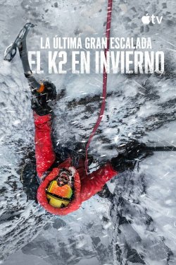LA ULTIMA GRAN ESCALADA EL K2 EN INVIERNO
