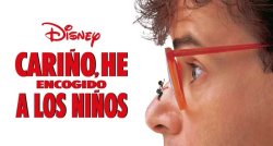 Curiosidades de... CARIÑO HE ENCOGIDO A LOS NIÑOS