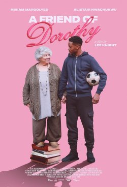 A FRIEND OF DOROTHY A FRIEND OF DOROTHY