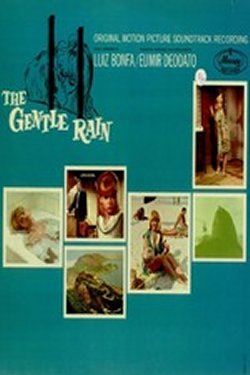 Banda sonora... THE GENTLE RAIN (SIN PALABRAS) Banda sonora... THE GENTLE RAIN (SIN PALABRAS)