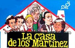Curiosidades de... LA CASA DE LOS MARTINEZ