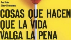 Curiosidades de... COSAS QUE HACEN QUE LA VIDA VALGA LA PENA