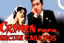 Curiosidades de... CRIMEN PARA RECIEN CASADOS