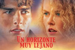 Curiosidades de... UN HORIZONTE MUY LEJANO